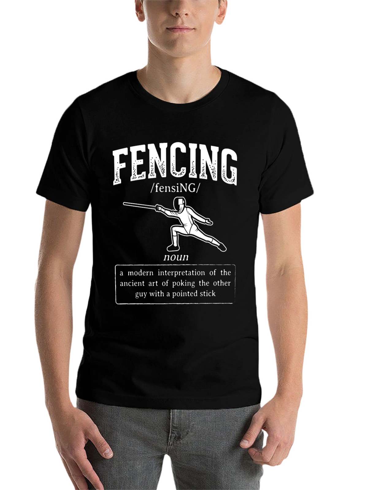 Funny Fencing Definition T-Shirt - Pointed Stick Art!