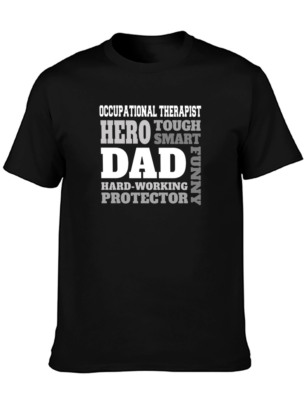 Occupational Therapist Dad T-Shirt - Hero Smart Funny