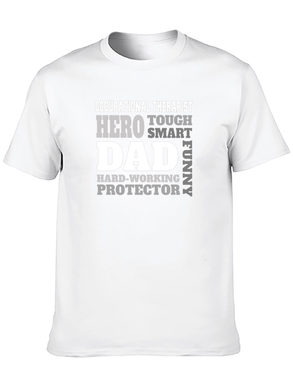 Occupational Therapist Dad T-Shirt - Hero Smart Funny