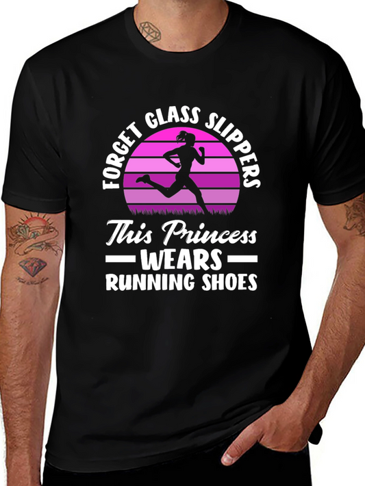 Running Princess T-Shirt - Forget Glass Slippers!