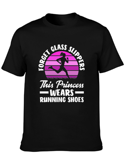 Running Princess T-Shirt - Forget Glass Slippers!