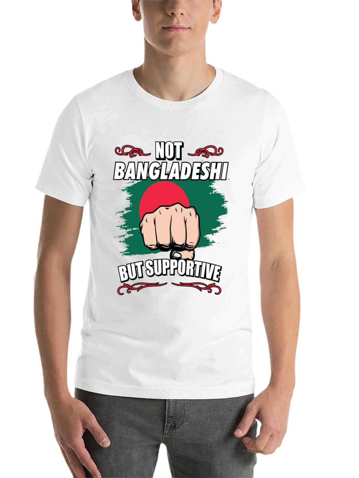 Not Bangladeshi Supportive Graphic Tee