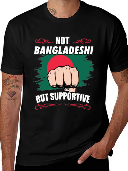 Not Bangladeshi Supportive Graphic Tee