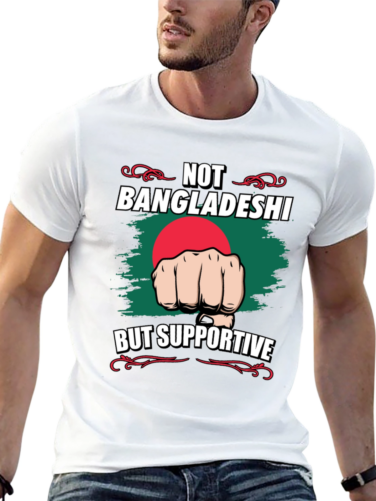 Not Bangladeshi Supportive Graphic Tee