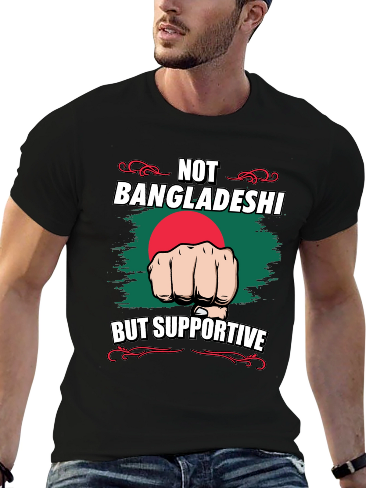 Not Bangladeshi Supportive Graphic Tee