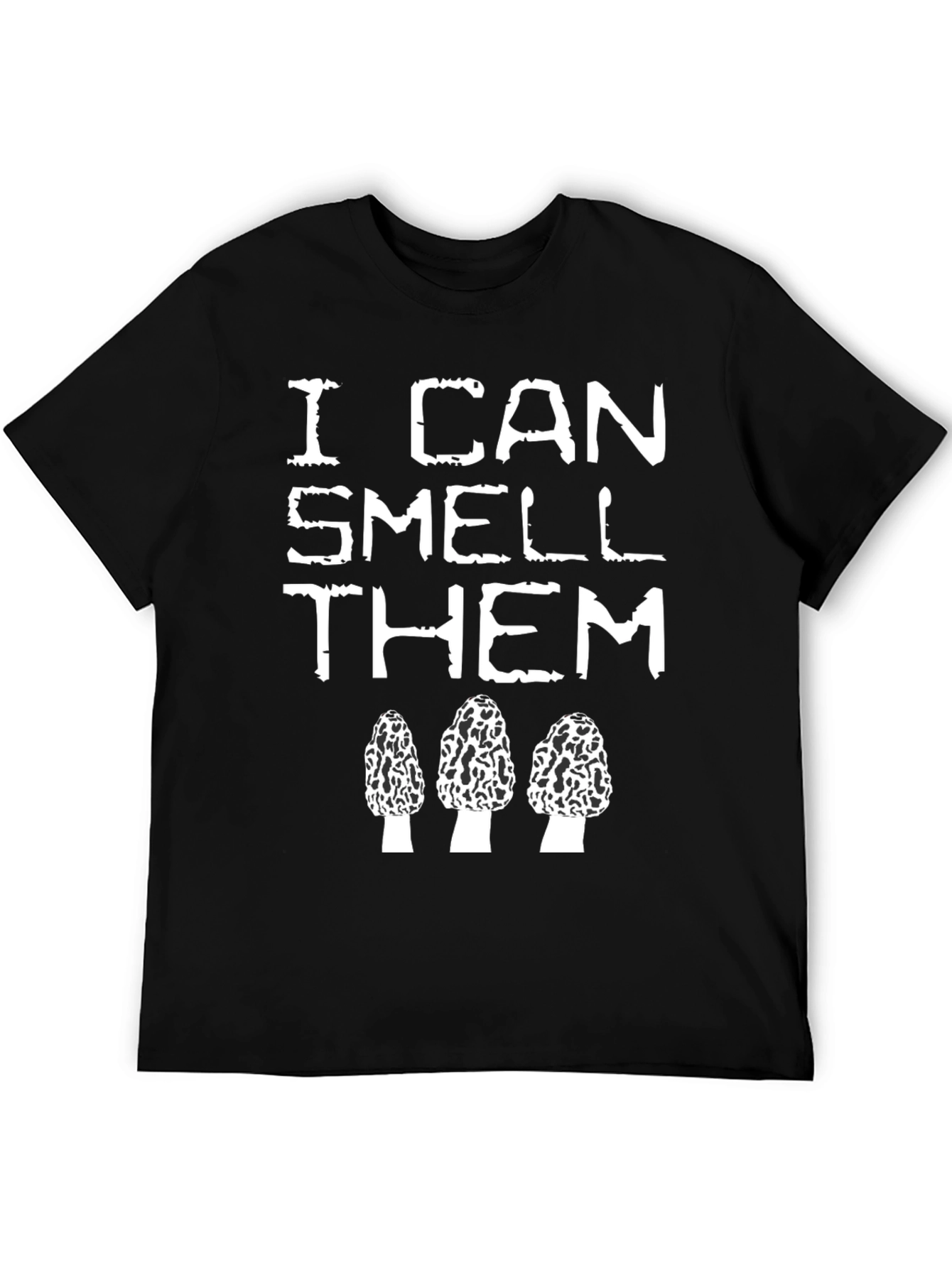 Mushroom Hunter T-Shirt: I Can Smell Them Funny Morel Forager Tee
