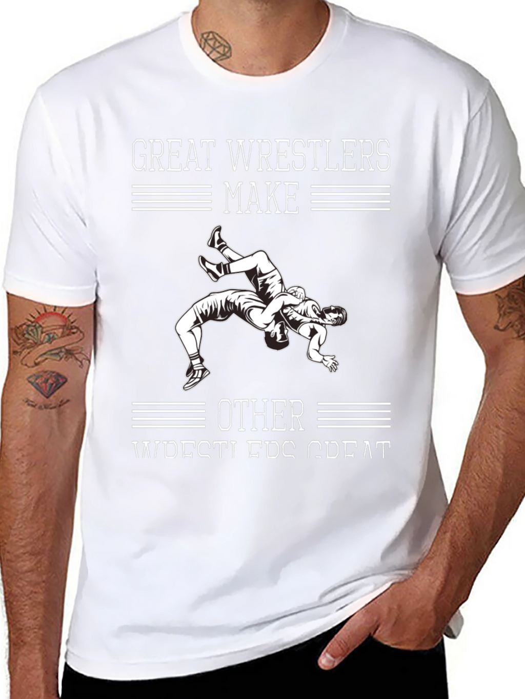 Great Wrestlers Make Other Wrestlers Great T-Shirt