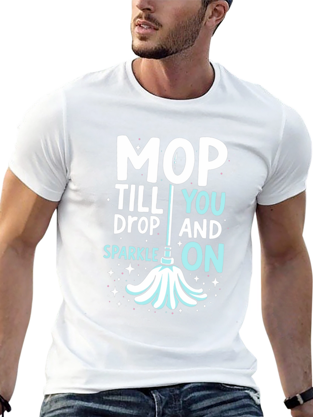Mop Till You Drop Graphic Tee