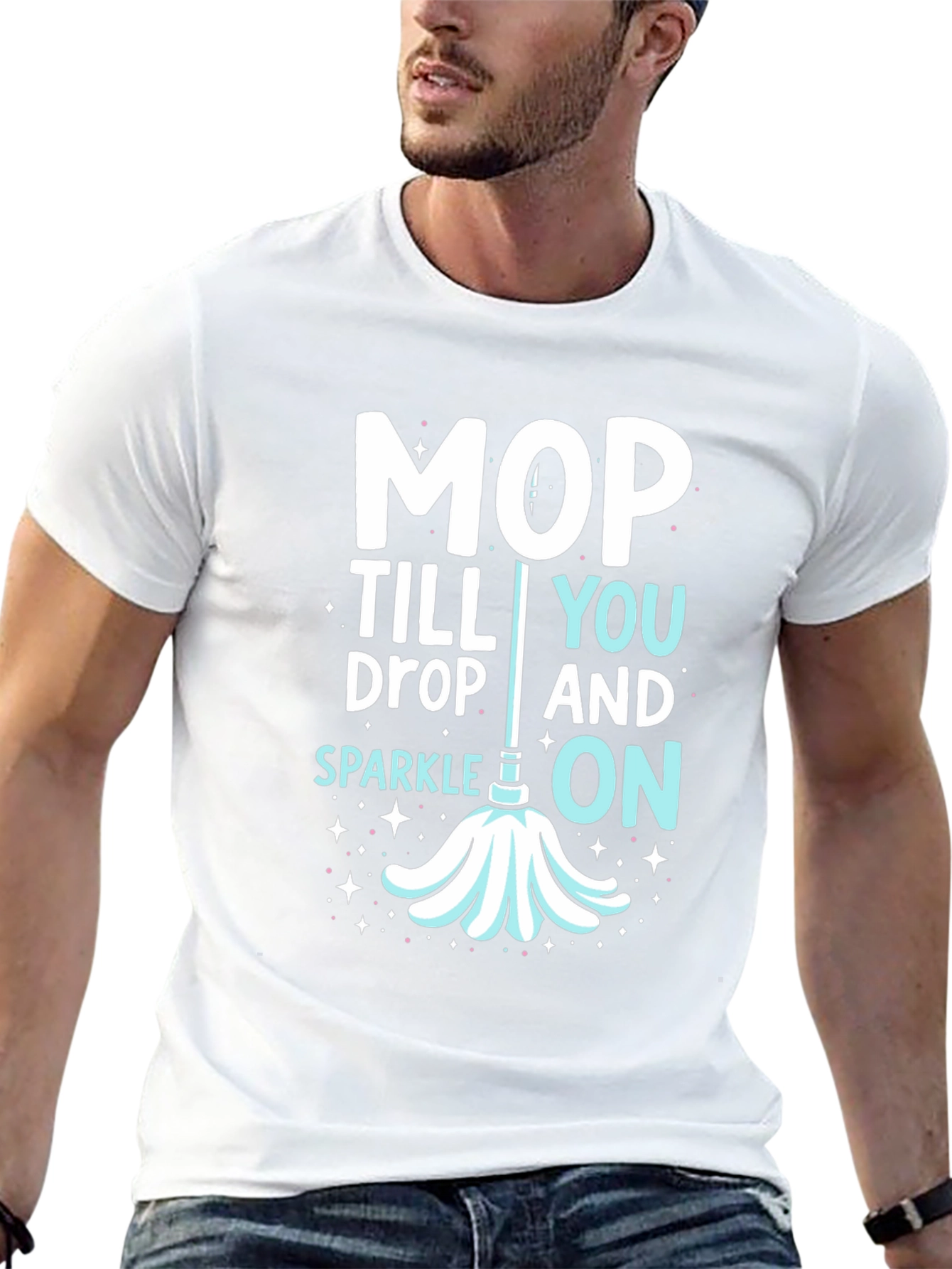 Mop Till You Drop Graphic Tee