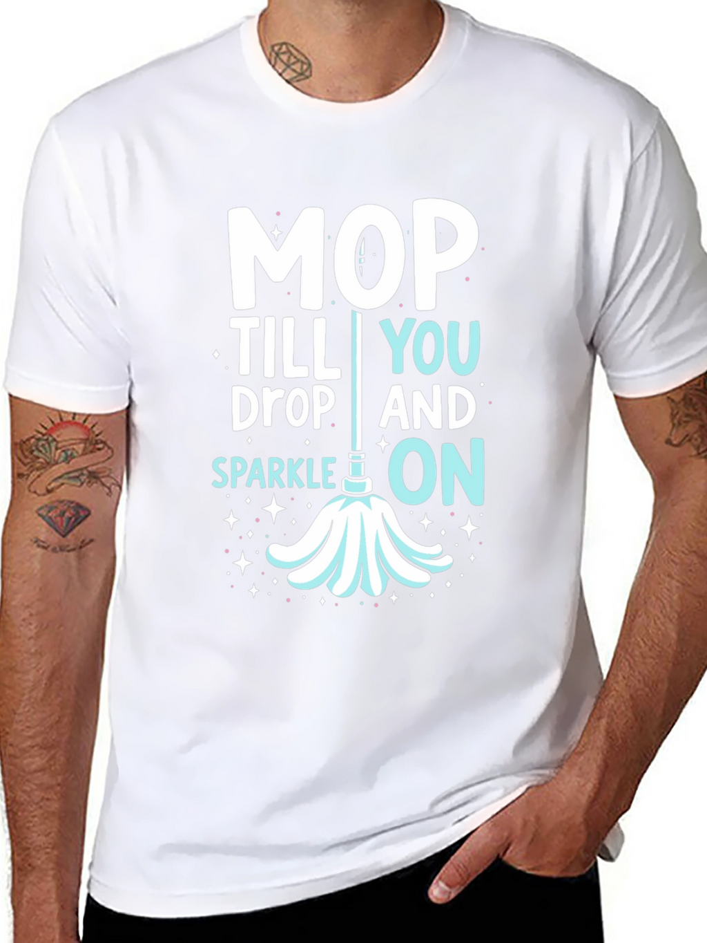 Mop Till You Drop Graphic Tee