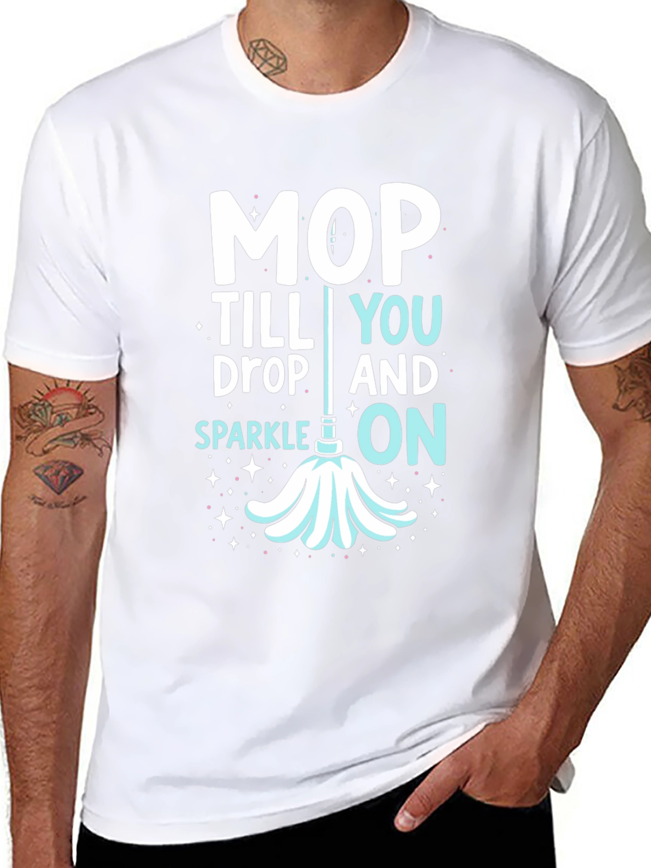Mop Till You Drop Graphic Tee