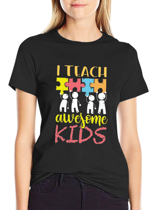 I Teach Awesome Kids T-Shirt