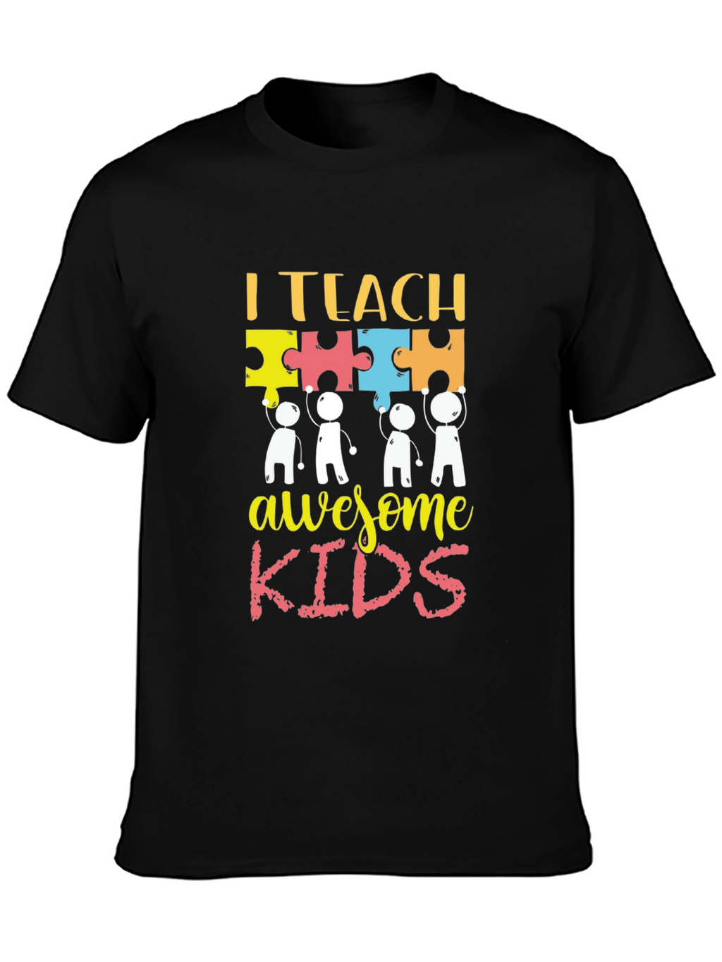 I Teach Awesome Kids T-Shirt