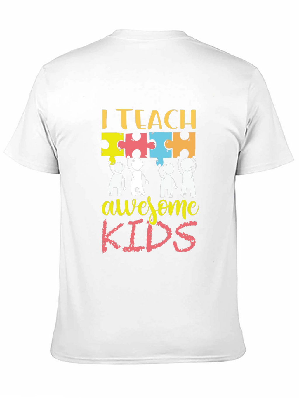 I Teach Awesome Kids T-Shirt