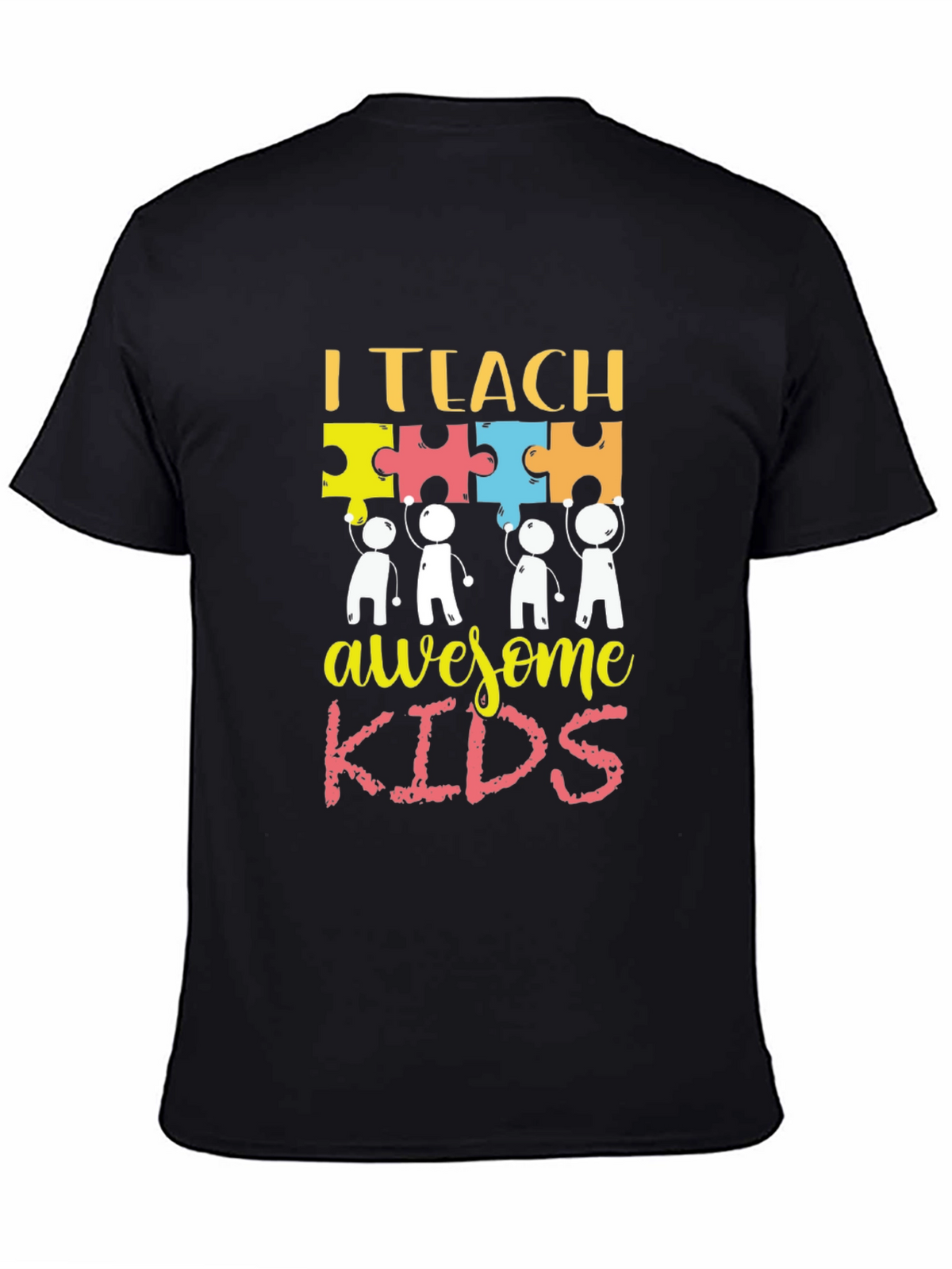 I Teach Awesome Kids T-Shirt