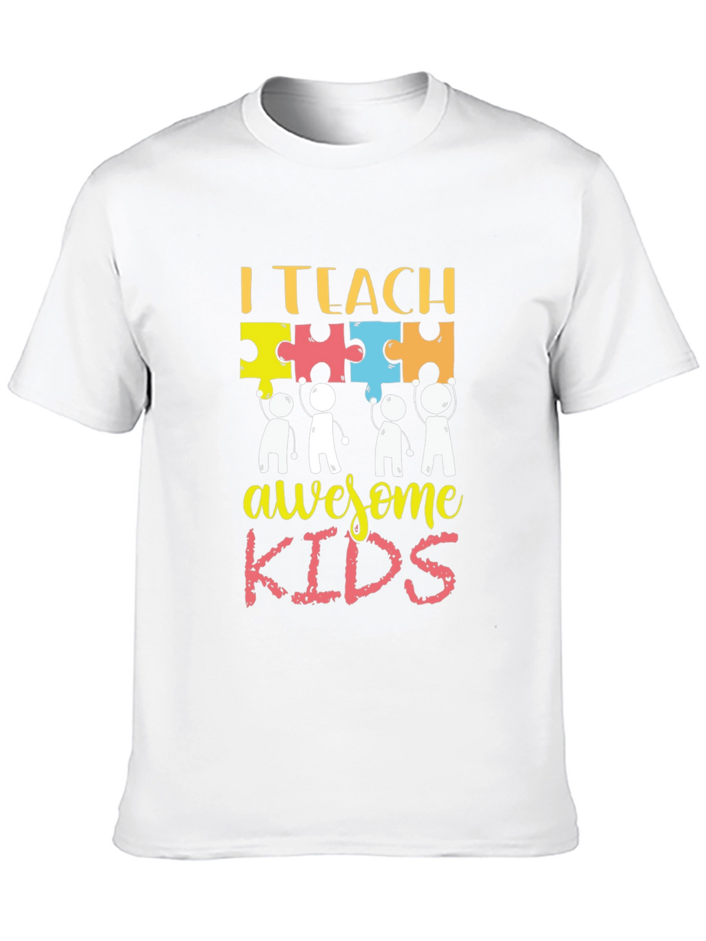I Teach Awesome Kids T-Shirt