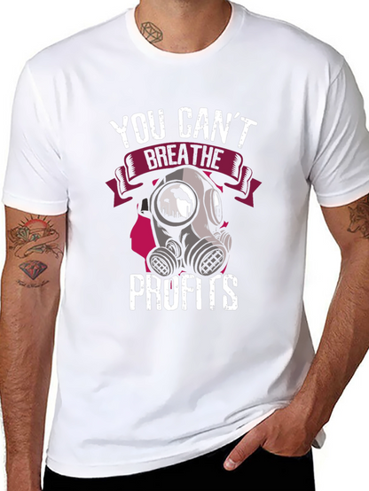 You Cant Breathe Profits T-Shirt - Activist Apparel
