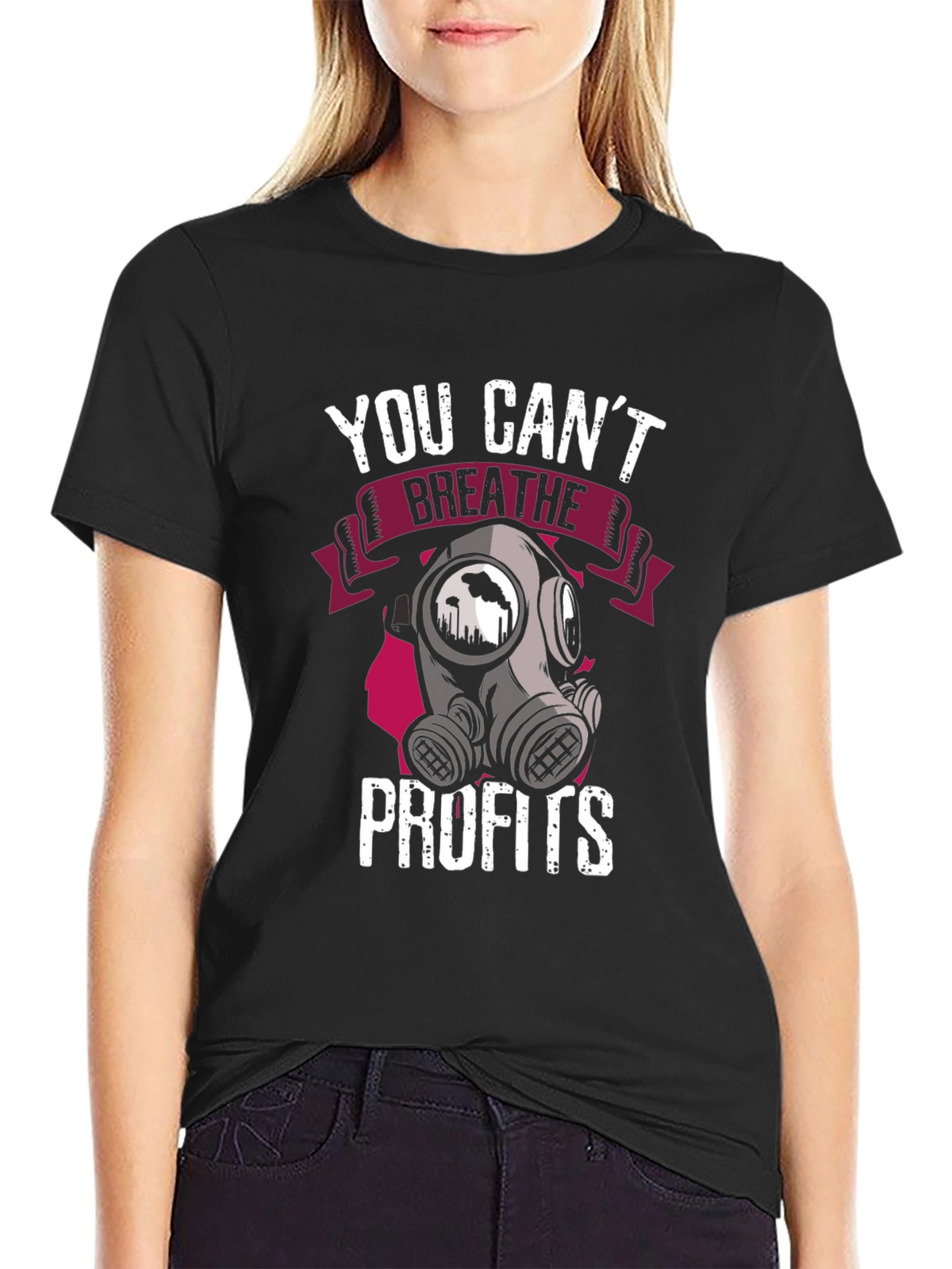 You Cant Breathe Profits T-Shirt - Activist Apparel