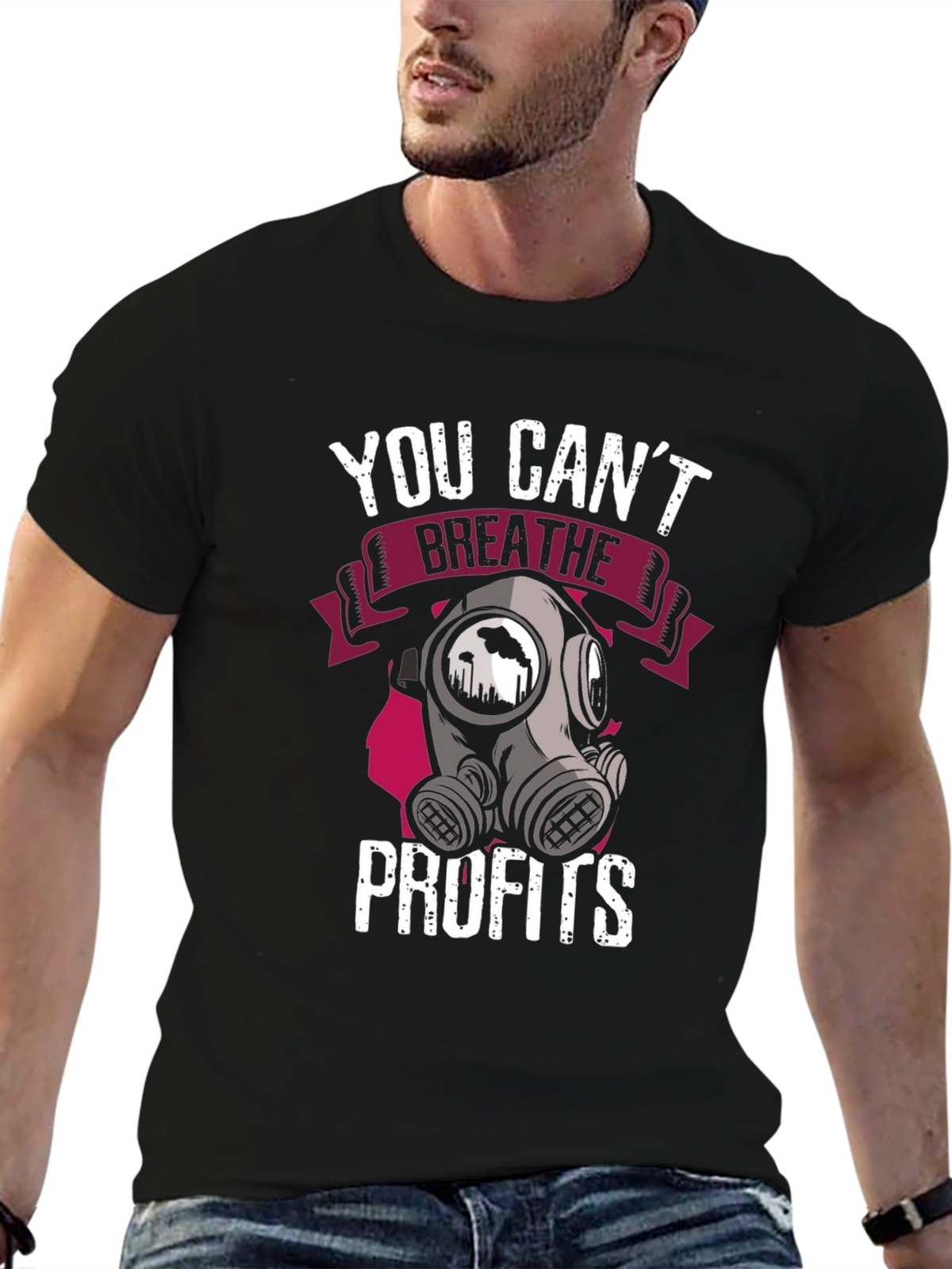 You Cant Breathe Profits T-Shirt - Activist Apparel