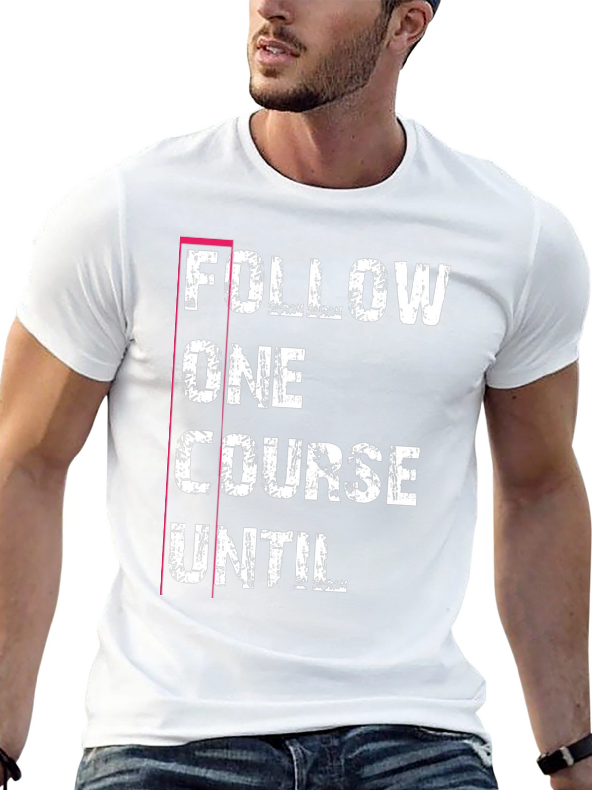 Follow One Course Until T-Shirt Black Graphic Tee