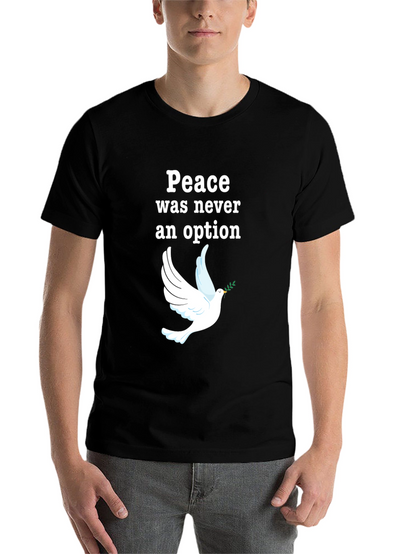 Peace Was Never an Option Dove Graphic T-Shirt