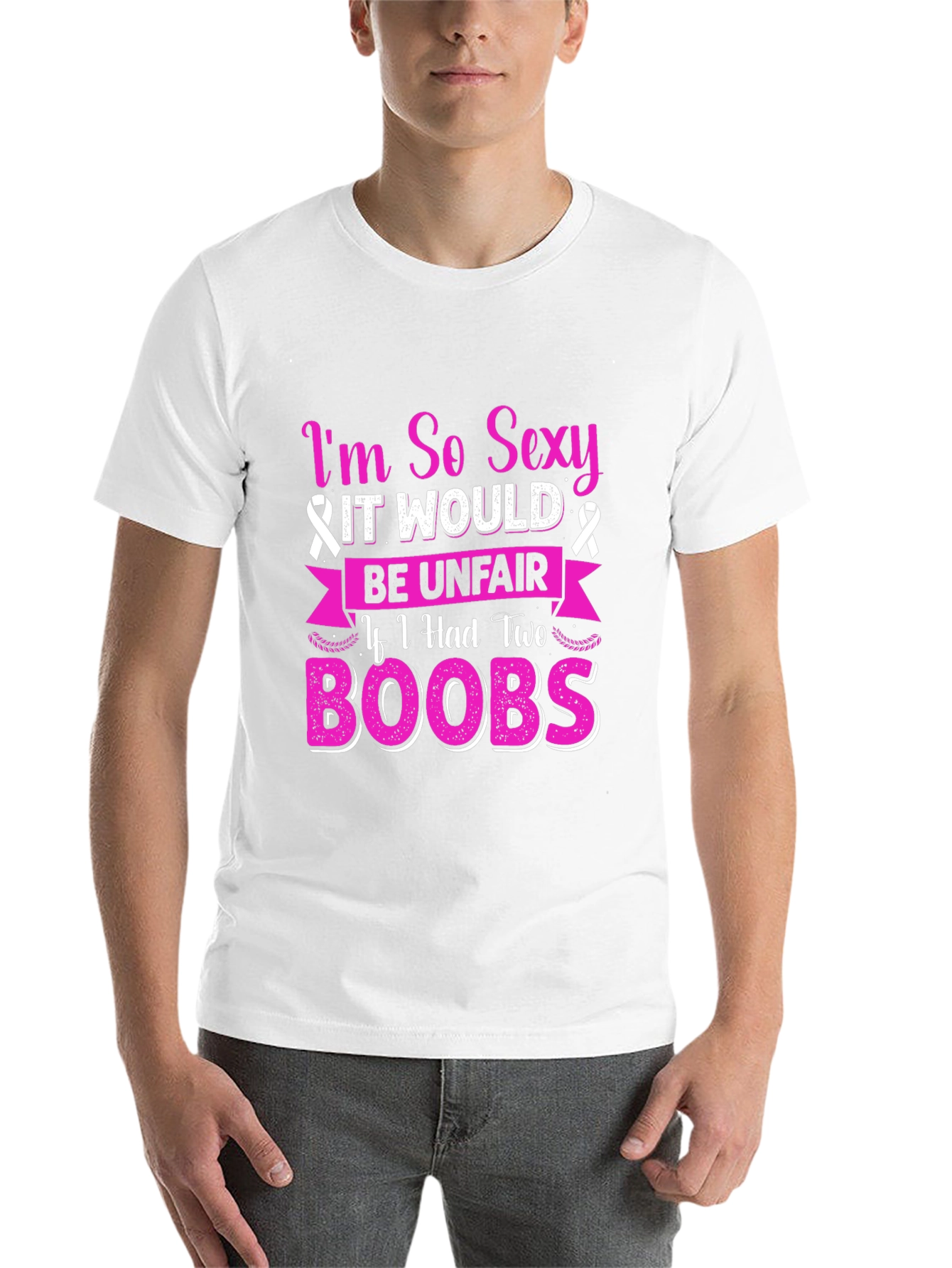 Im So Sexy Breast Cancer Awareness T-Shirt