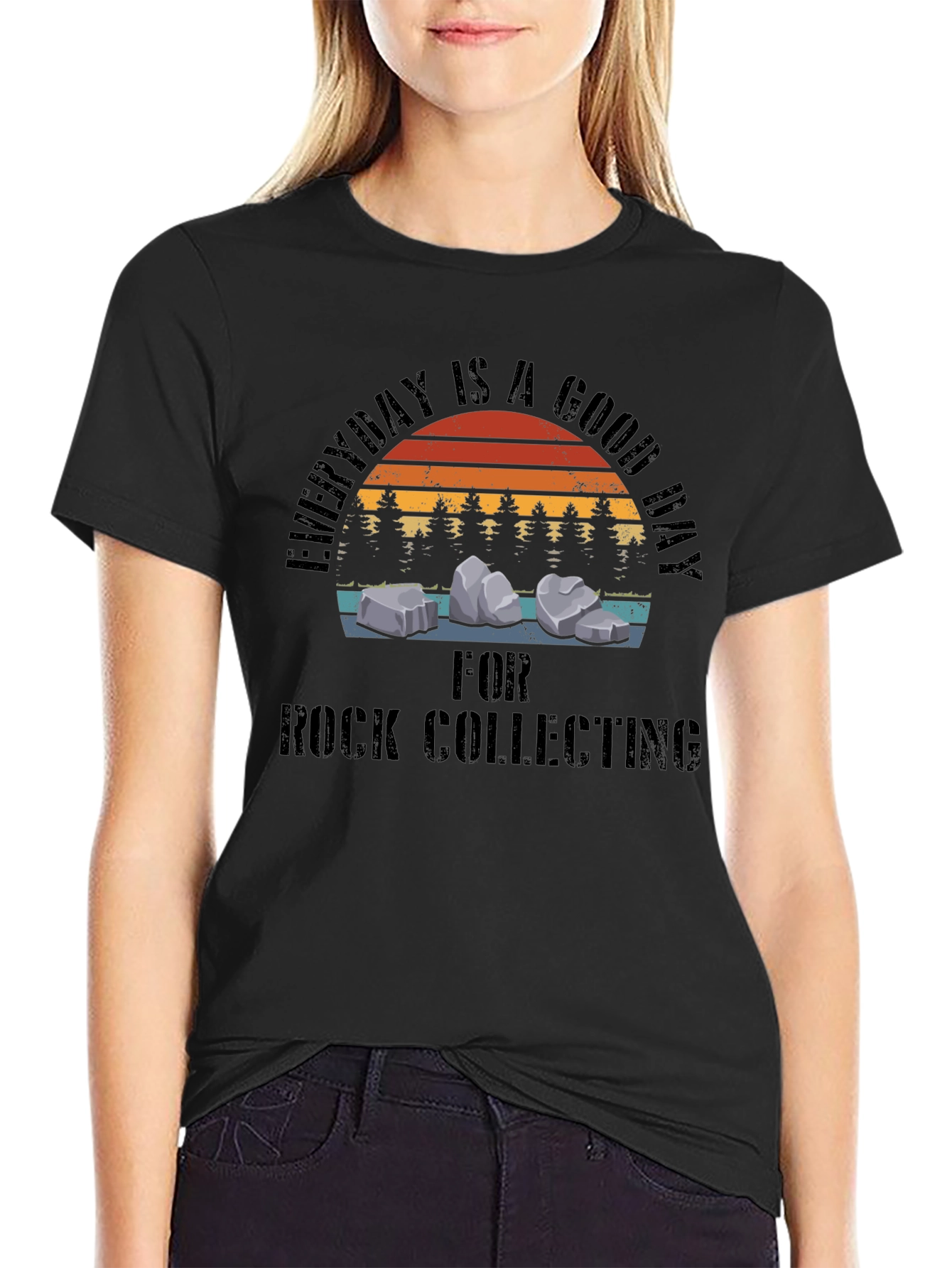 Rock Collecting T-Shirt - Everyday is a Good Day