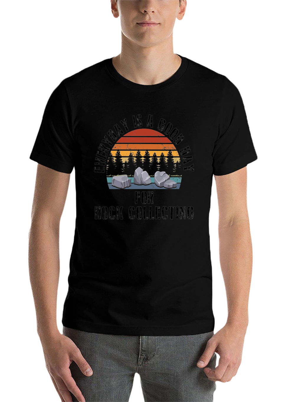 Rock Collecting T-Shirt - Everyday is a Good Day