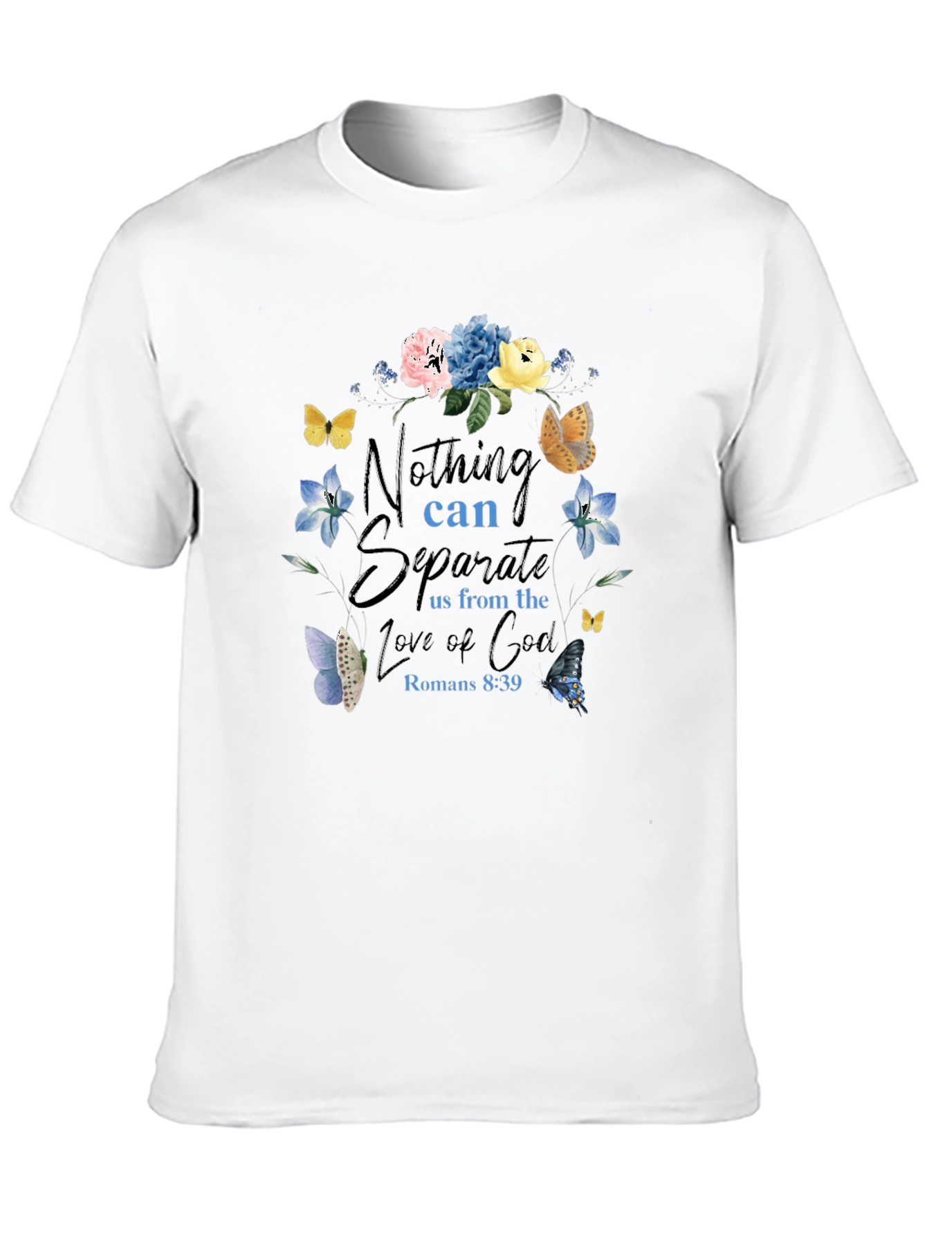 Floral Christian T-Shirt - Nothing Can Separate Us