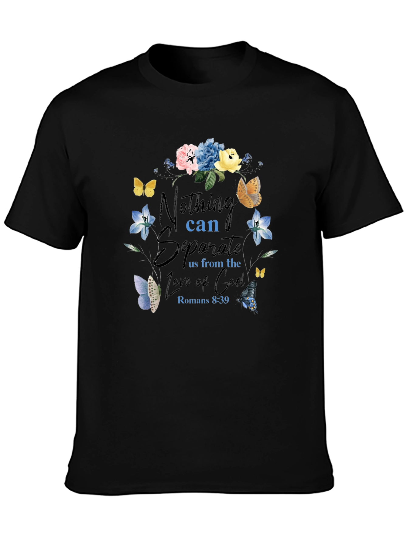 Floral Christian T-Shirt - Nothing Can Separate Us
