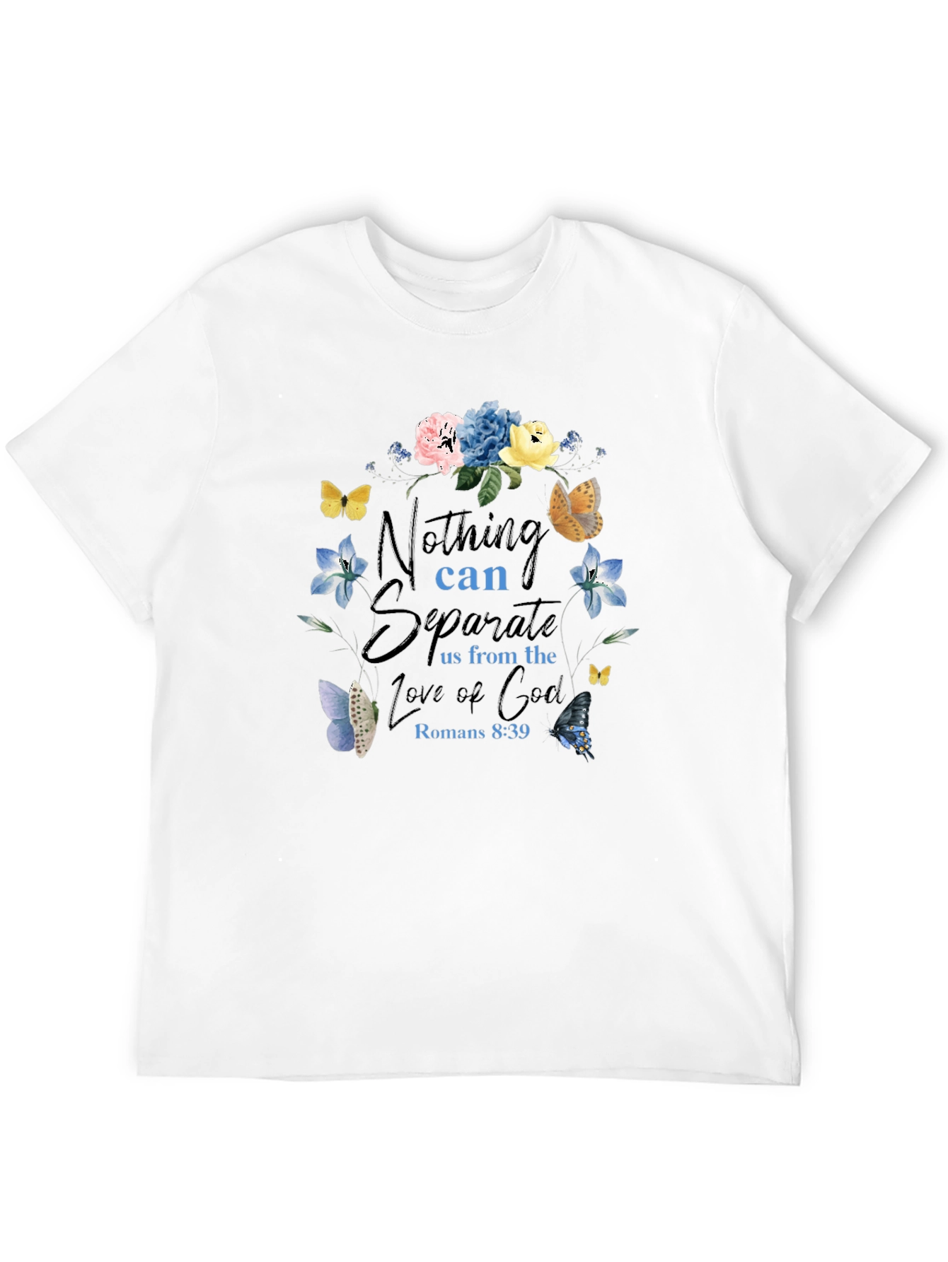 Floral Christian T-Shirt - Nothing Can Separate Us