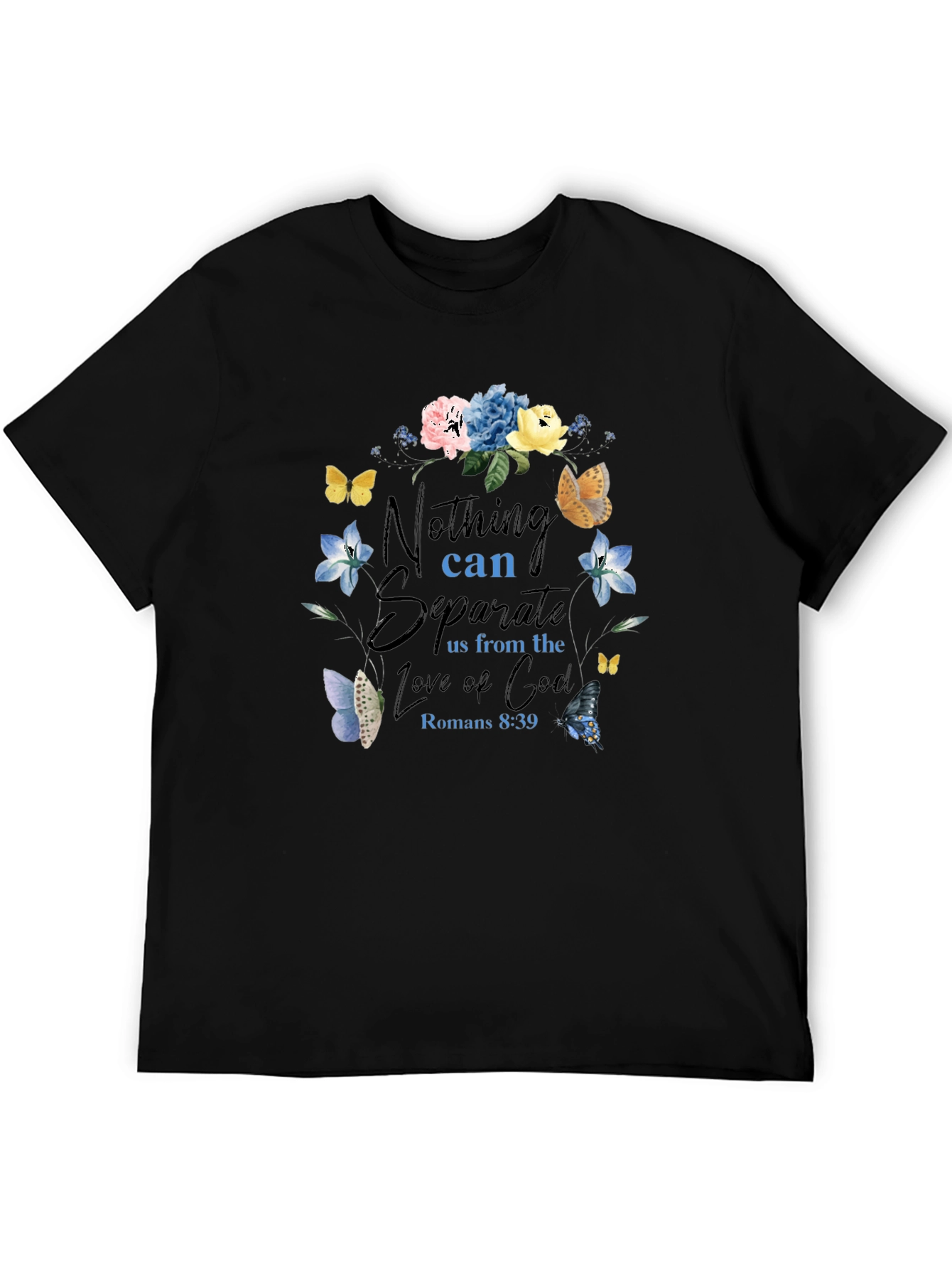 Floral Christian T-Shirt - Nothing Can Separate Us