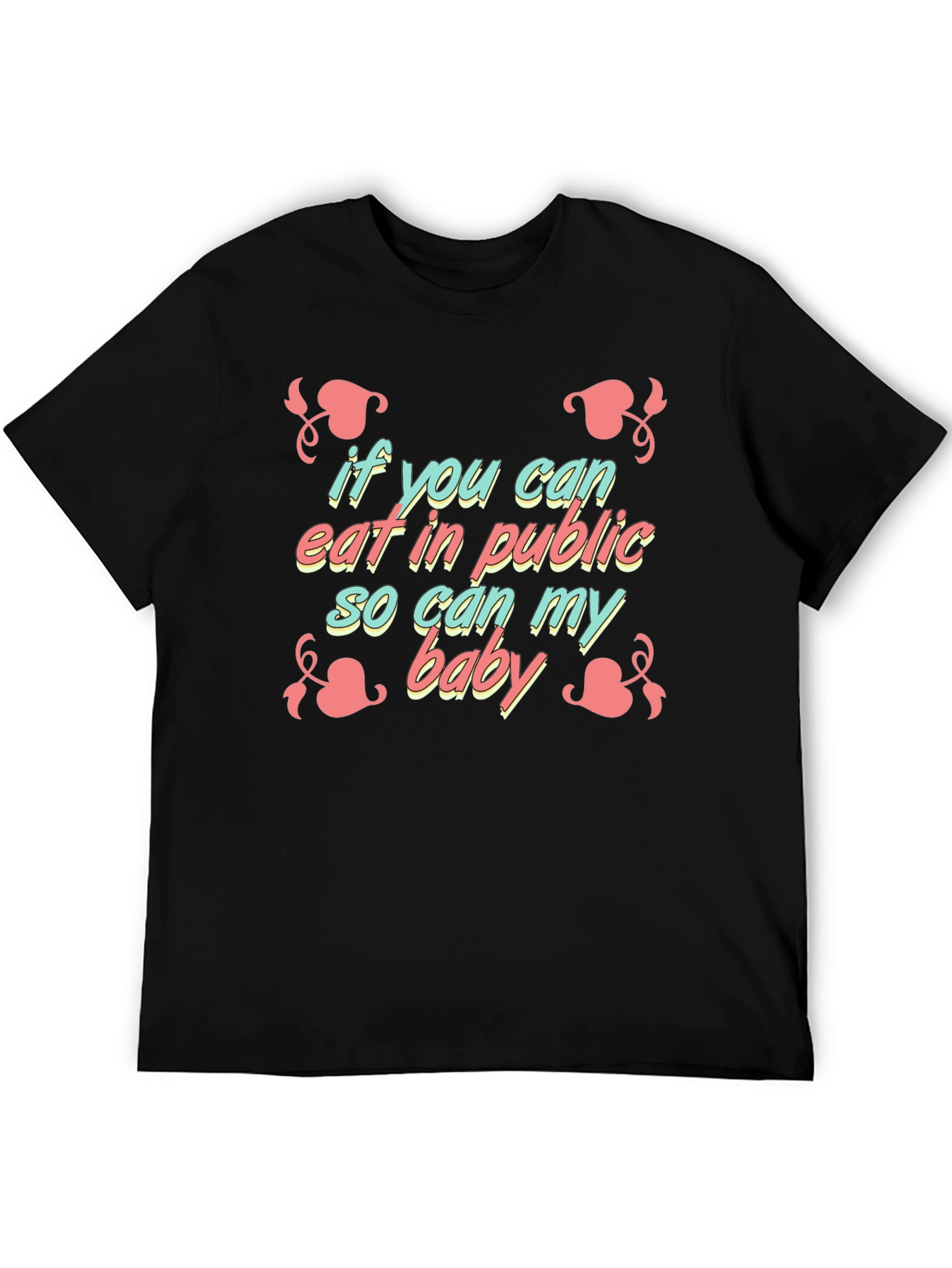 Funny Breastfeeding T-Shirt - If You Can Eat