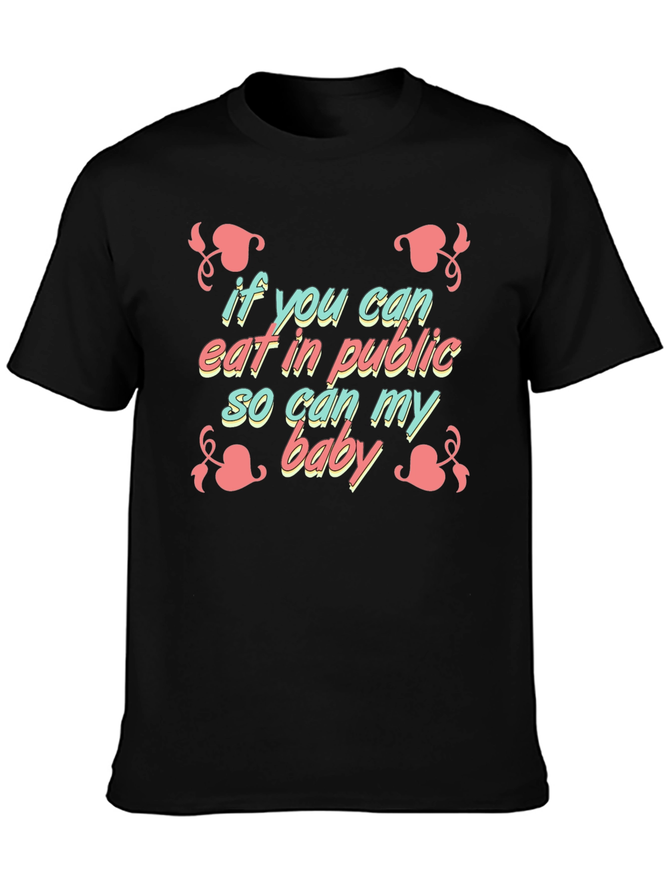 Funny Breastfeeding T-Shirt - If You Can Eat