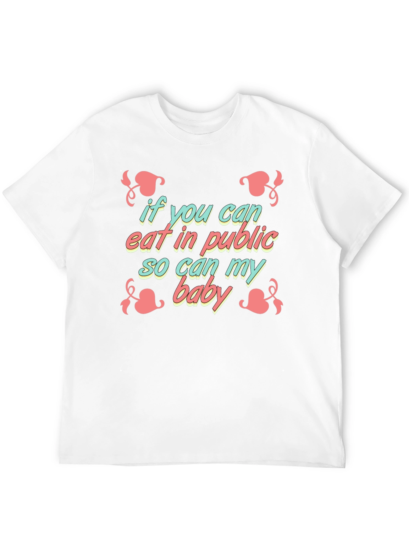 Funny Breastfeeding T-Shirt - If You Can Eat