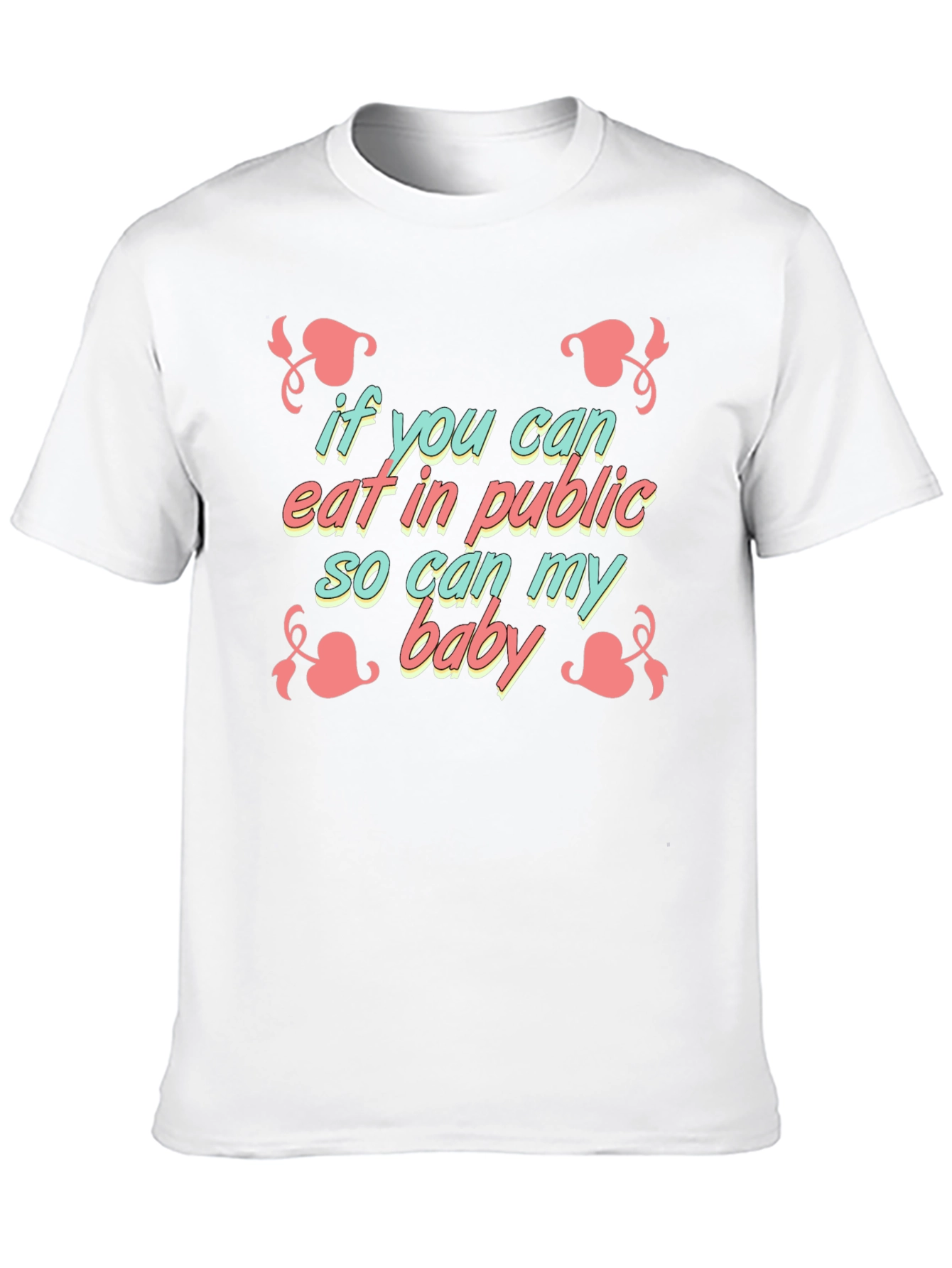 Funny Breastfeeding T-Shirt - If You Can Eat