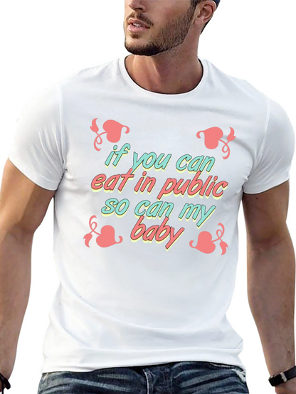 Funny Breastfeeding T-Shirt - If You Can Eat