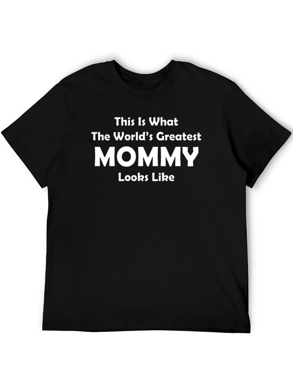 Worlds Greatest Mommy T-Shirt - Black