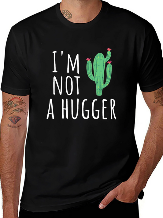 Im Not A Hugger Cactus Graphic T-Shirt