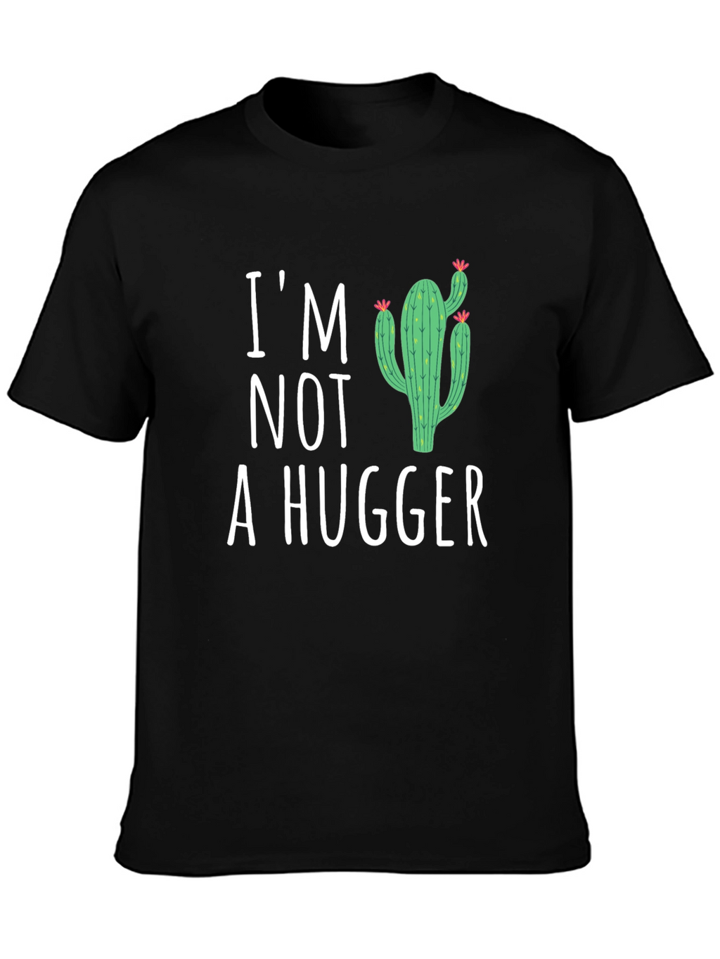 Im Not A Hugger Cactus Graphic T-Shirt