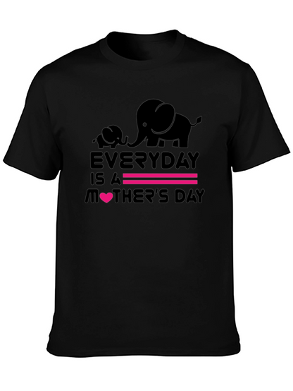 Everyday is a Mothers Day Graphic Tee