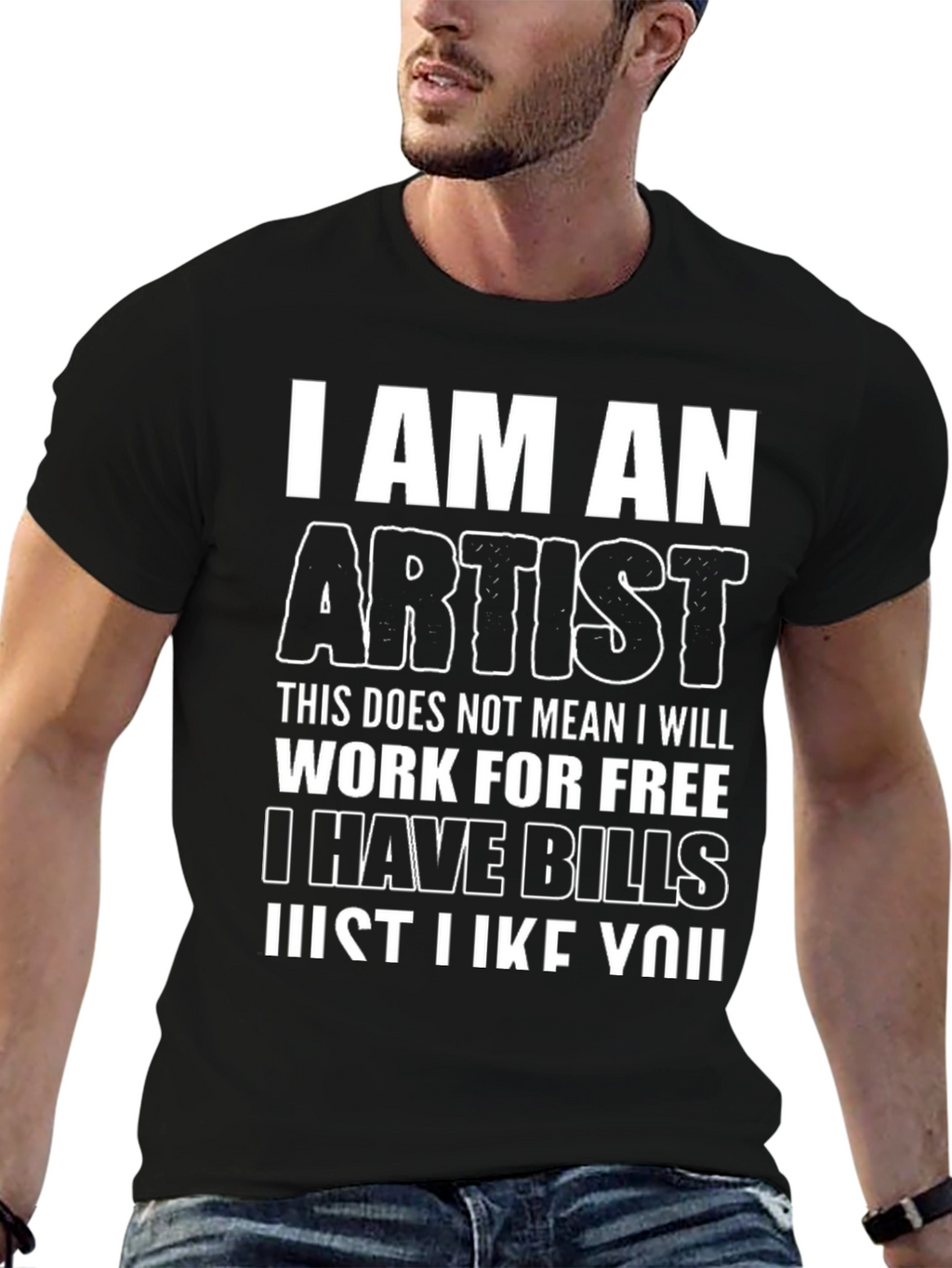 I Am An Artist Funny Graphic T-Shirt