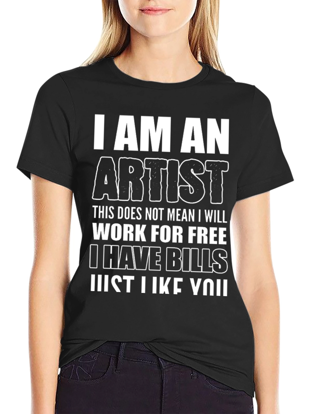 I Am An Artist Funny Graphic T-Shirt