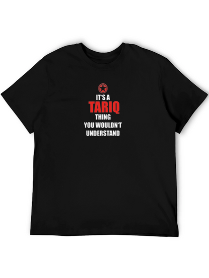 Its a Tariq Thing T-Shirt