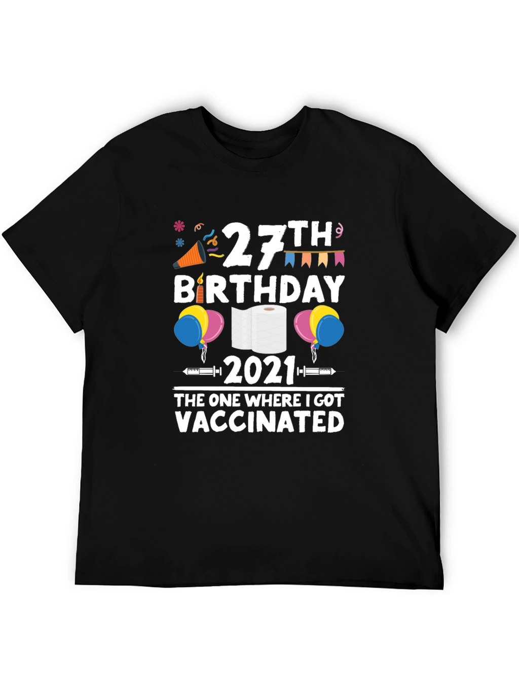 27th Birthday 2021 Vaccinated T-Shirt