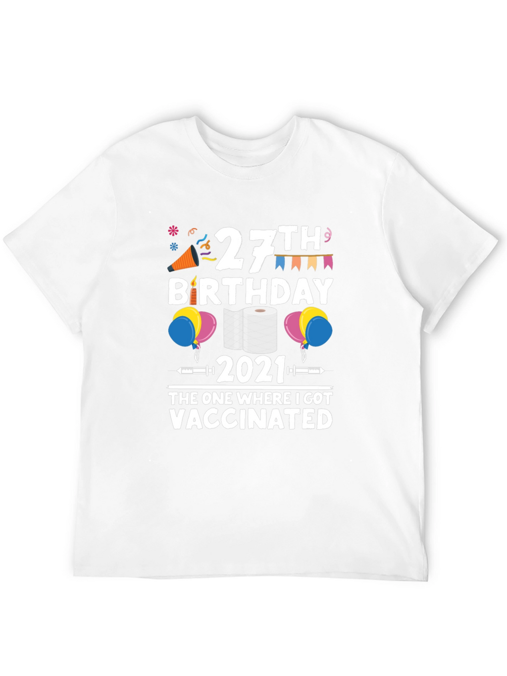 27th Birthday 2021 Vaccinated T-Shirt