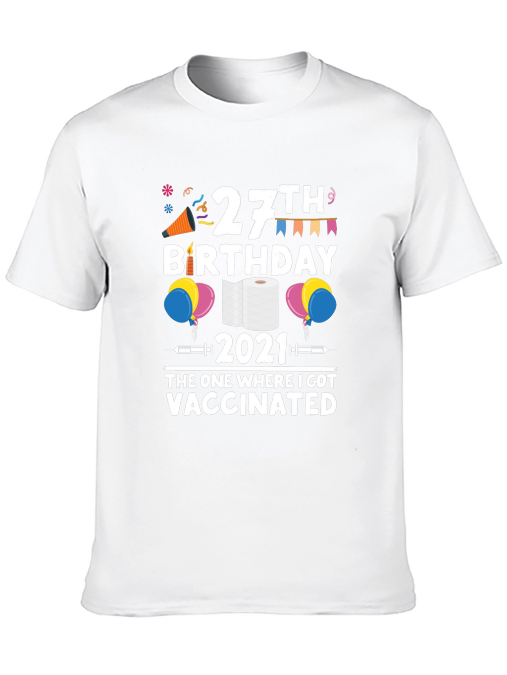 27th Birthday 2021 Vaccinated T-Shirt