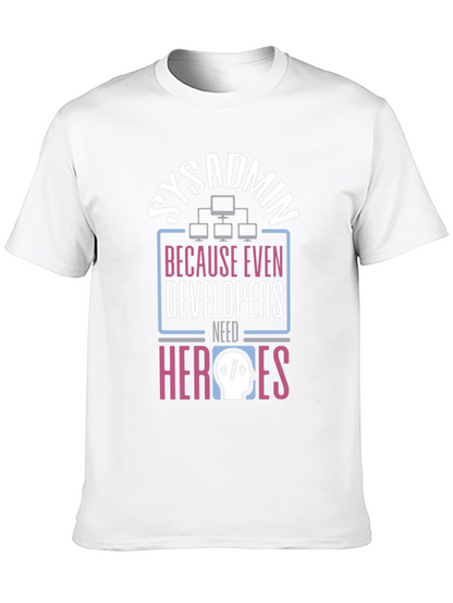 Sysadmin Hero T-Shirt - Developer Support Tee