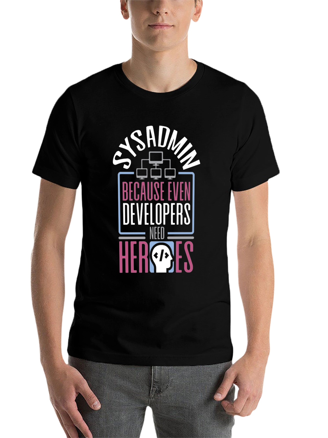 Sysadmin Hero T-Shirt - Developer Support Tee