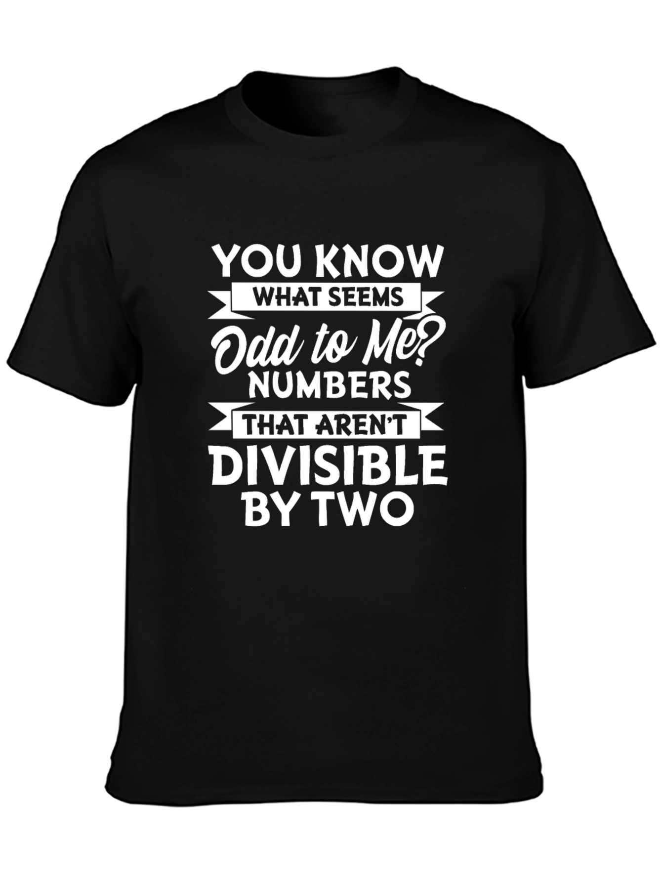 Funny Math T-Shirt - Odd Numbers Humor Tee